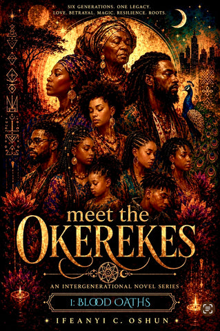 Meet the Okerekes: A Novel Series by Ifeanyi C. Oshun • Ebook